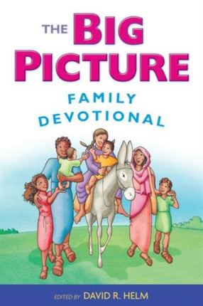 The Big Picture Family Devotional