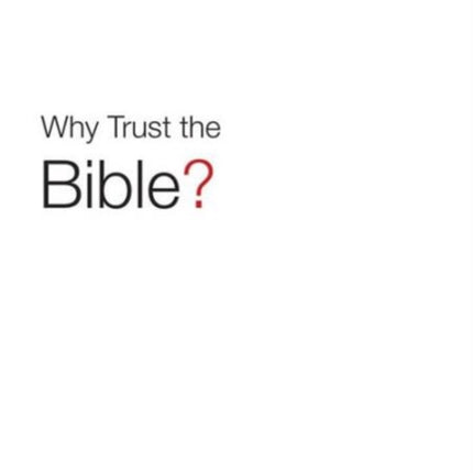 Why Trust the Bible?