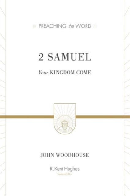 2 Samuel: Your Kingdom Come