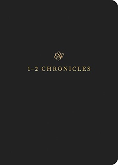 ESV Scripture Journal: 1–2 Chronicles (Paperback)