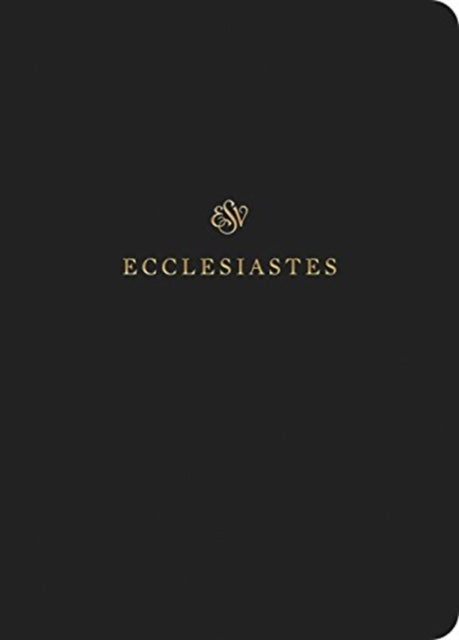 ESV Scripture Journal: Ecclesiastes (Paperback)