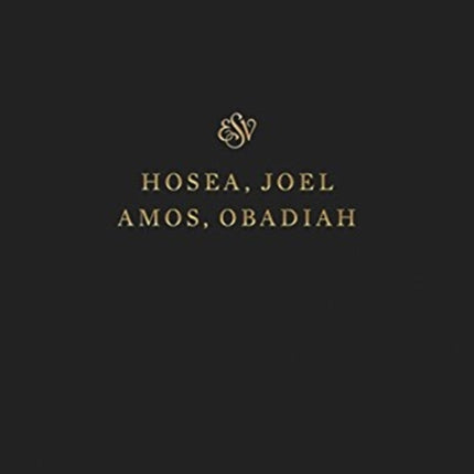 ESV Scripture Journal: Hosea, Joel, Amos, and Obadiah (Paperback)