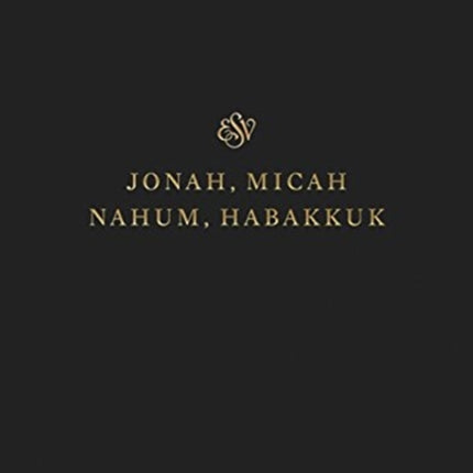 ESV Scripture Journal: Jonah, Micah, Nahum, and Habakkuk (Paperback)