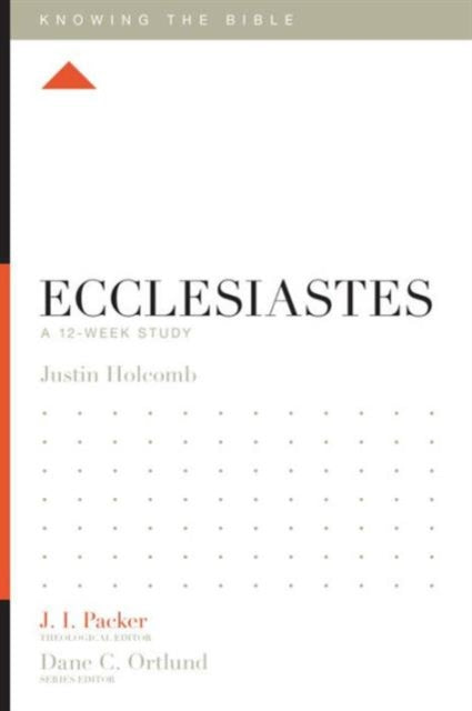 Ecclesiastes: A 12-Week Study