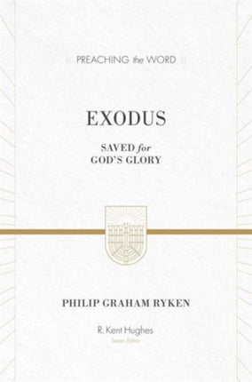 Exodus: Saved for God's Glory