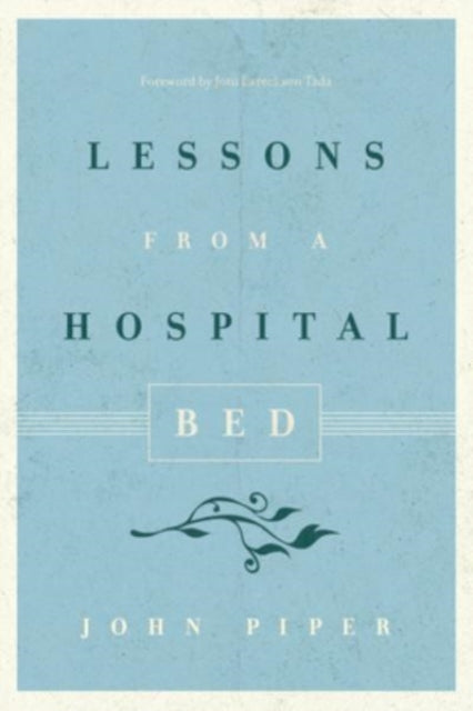 Lessons from a Hospital Bed