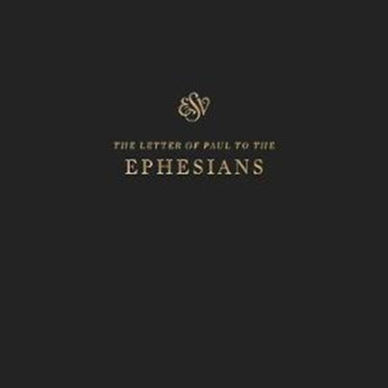 ESV Scripture Journal: Ephesians (Paperback)