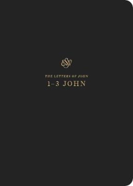 ESV Scripture Journal: 1–3 John (Paperback)