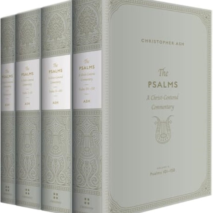 The Psalms  A ChristCentered Commentary 4Volume