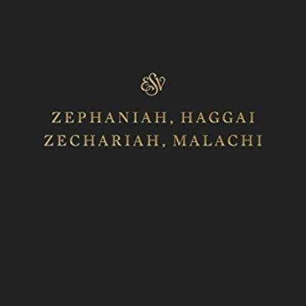 ESV Scripture Journal: Zephaniah, Haggai, Zechariah, and Malachi (Paperback)