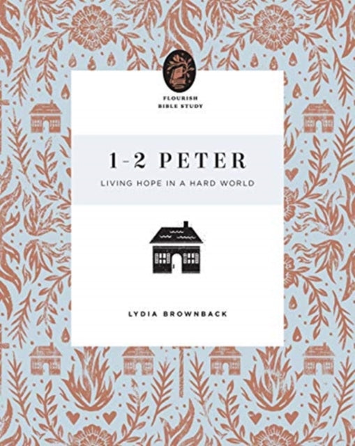 1–2 Peter: Living Hope in a Hard World