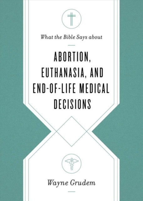 What the Bible Says about Abortion Euthanasia and