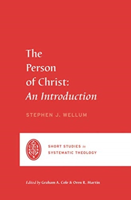 The Person of Christ: An Introduction