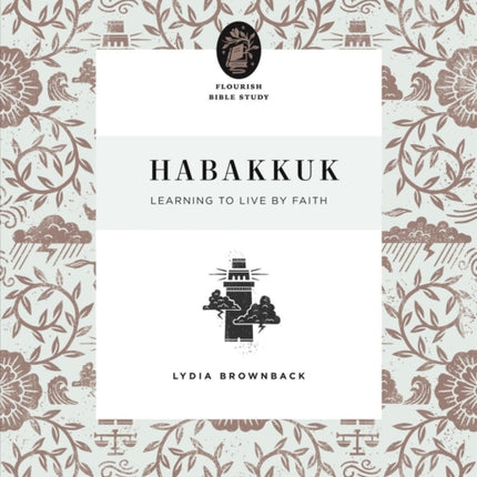 Habakkuk: Learning to Live by Faith