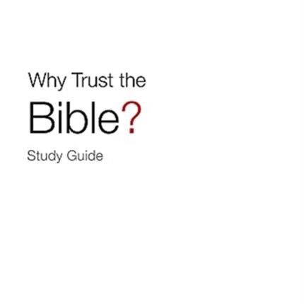 Why Trust the Bible? Study Guide