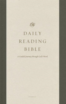 ESV Daily Reading Bible: A Guided Journey through God's Word (Paperback)