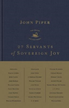 27 Servants of Sovereign Joy: Faithful, Flawed, and Fruitful