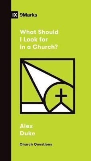 What Should I Look For in a Church?