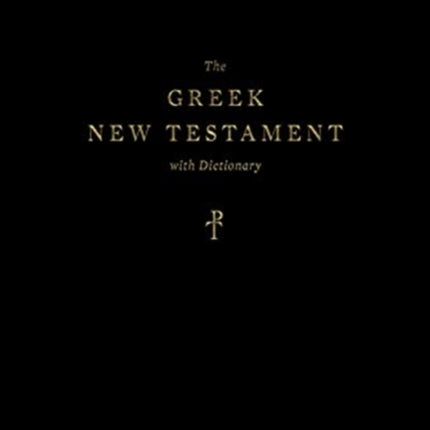 The Greek New Testament Produced at Tyndale House