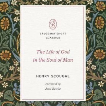 The Life of God in the Soul of Man