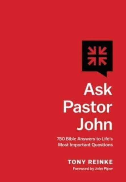 Ask Pastor John  750 Bible Answers to Lifes Most Important Questions