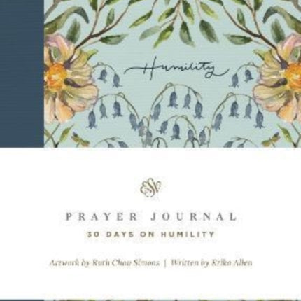 ESV Prayer Journal: 30 Days on Humility (Paperback)