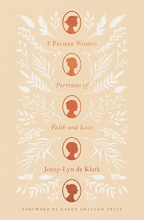 5 Puritan Women: Portraits of Faith and Love