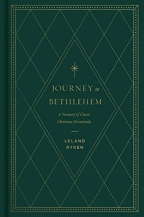 Journey to Bethlehem: A Treasury of Classic Christmas Devotionals