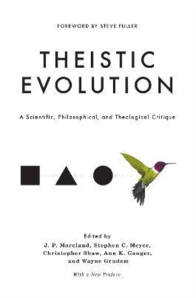 Theistic Evolution: A Scientific, Philosophical, and Theological Critique