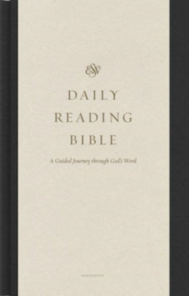 ESV Daily Reading Bible: A Guided Journey through God's Word (Hardcover)