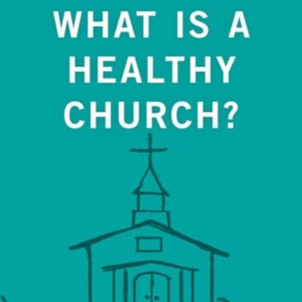 What Is a Healthy Church