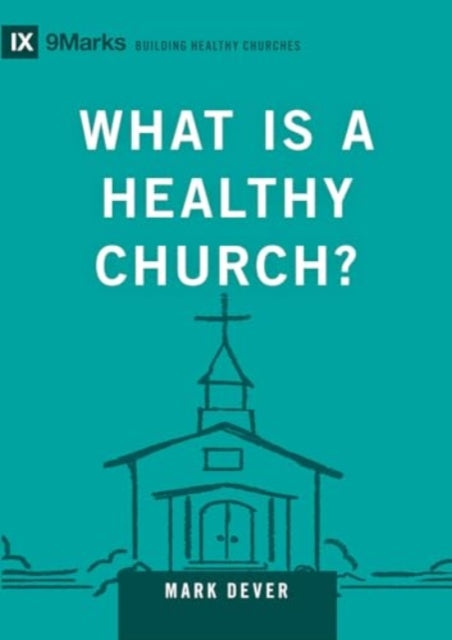 What Is a Healthy Church