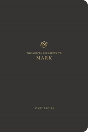 ESV Scripture Journal, Study Edition: Mark