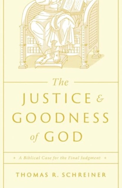 The Justice and Goodness of God