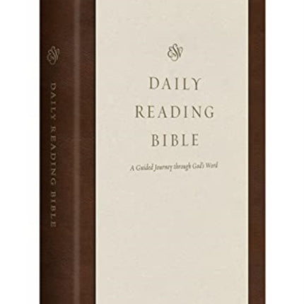 ESV Daily Reading Bible: A Guided Journey through God's Word (TruTone, Brown)