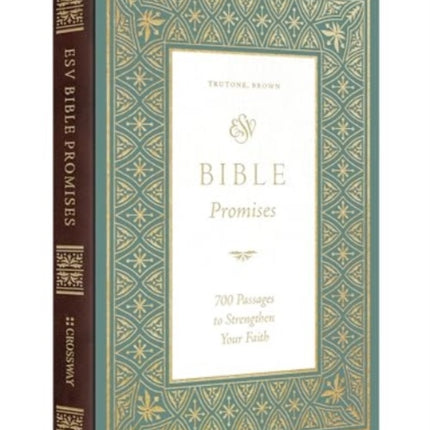 ESV Bible Promises: 700 Passages to Strengthen Your Faith (TruTone, Brown)