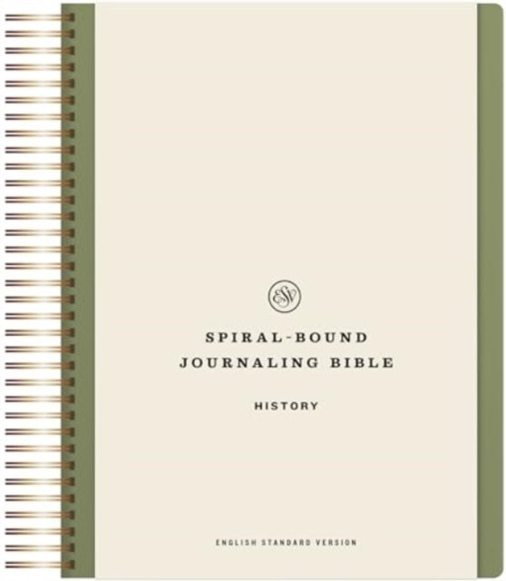 ESV SpiralBound Journaling Bible History