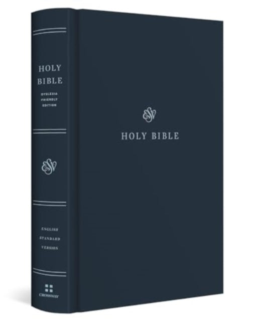 ESV Holy Bible  DyslexiaFriendly Edition