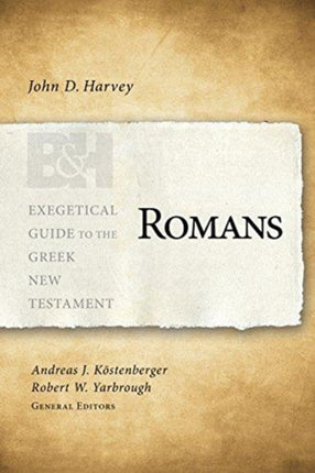 Romans Exegetical Guide to the Greek New