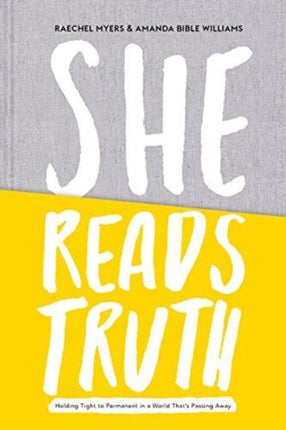She Reads Truth Holding Tight to Permanent in a World Thats Passing Away