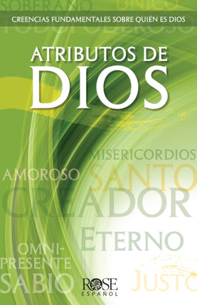 Atributos de Dios: Aspectos fundamentales sobre quién es Dios