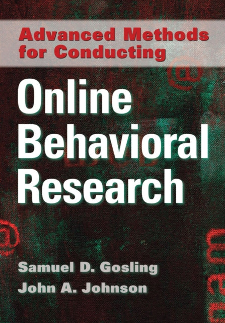 Advanced Methods for Conducting Online Behavioral Research