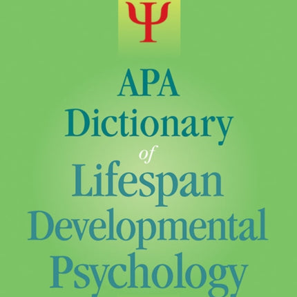 APA Dictionary of Lifespan Developmental Psychology