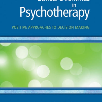 Ethical Dilemmas in Psychotherapy  Positive