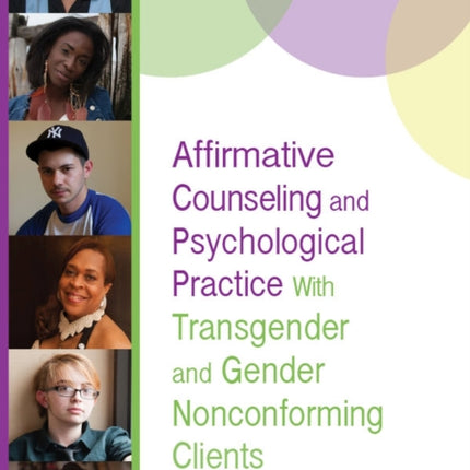 Affirmative Counseling and Psychological Practice With Transgender and Gender Nonconforming Clients