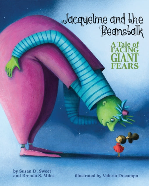 Jacqueline and the Beanstalk: A Tale of Facing Giant Fears