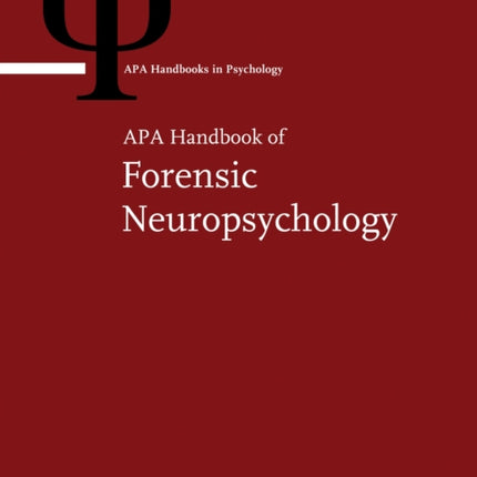 APA Handbook of Forensic Neuropsychology