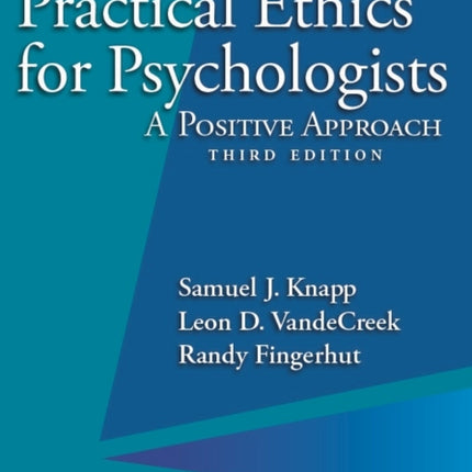 Practical Ethics for Psychologists A Positive Approach