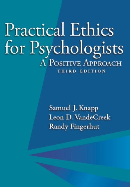 Practical Ethics for Psychologists A Positive Approach