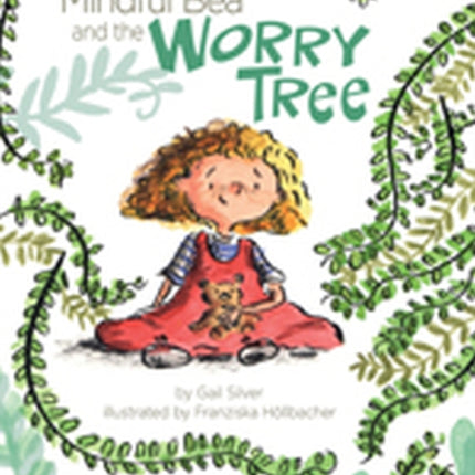 Mindful Bea and the Worry Tree